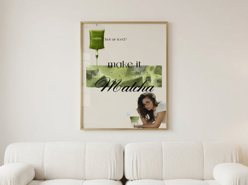 Make It Matcha Poster:Clean,Aesthetic,Wellness